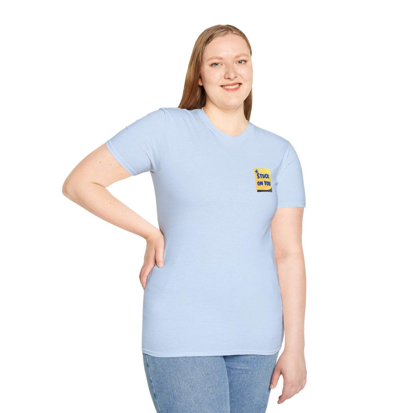STUCK ON YOU Unisex Softstyle 100% Cotton T-Shirt