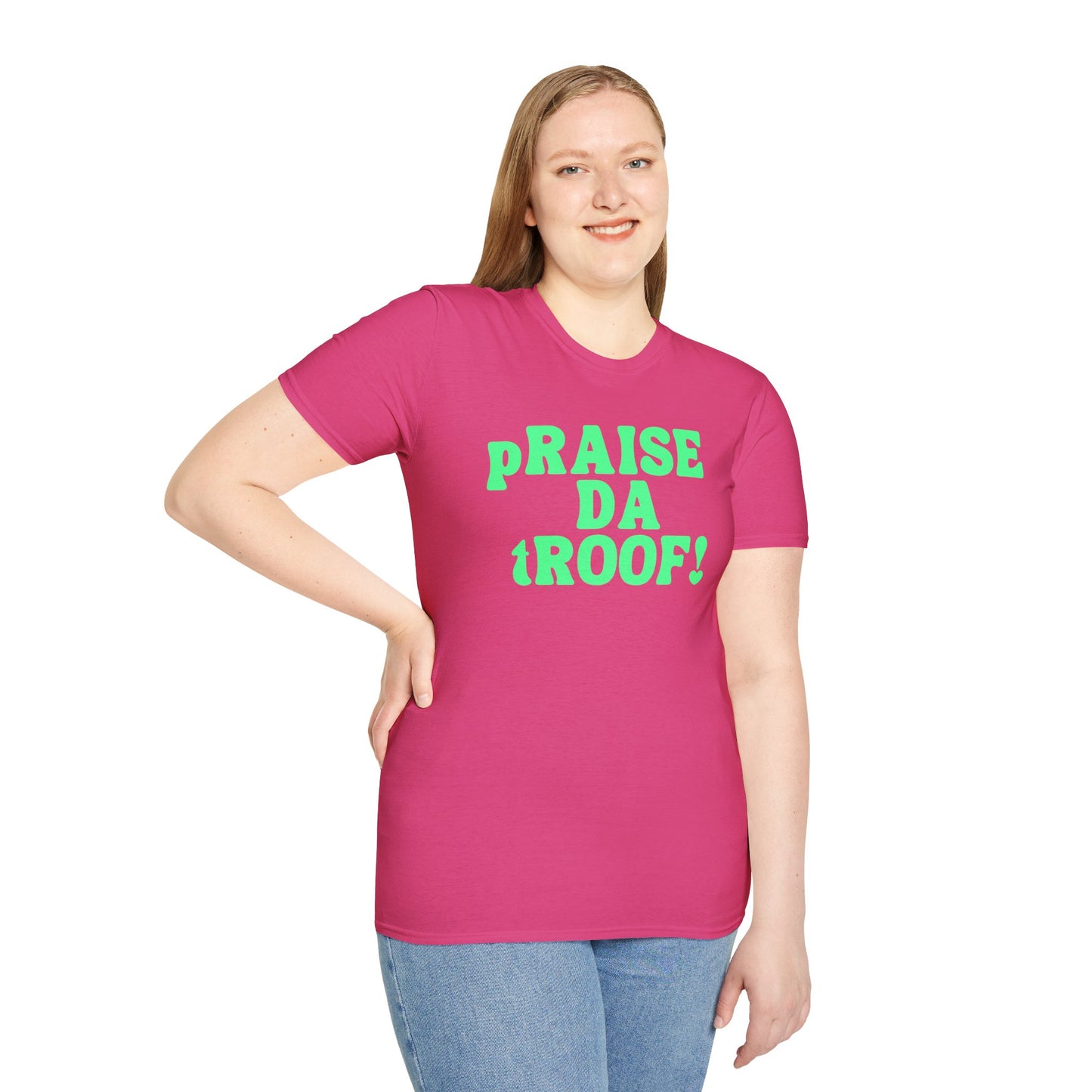 pRAISE DA tROOF Unisex Softstyle 100% Cotton T-Shirt