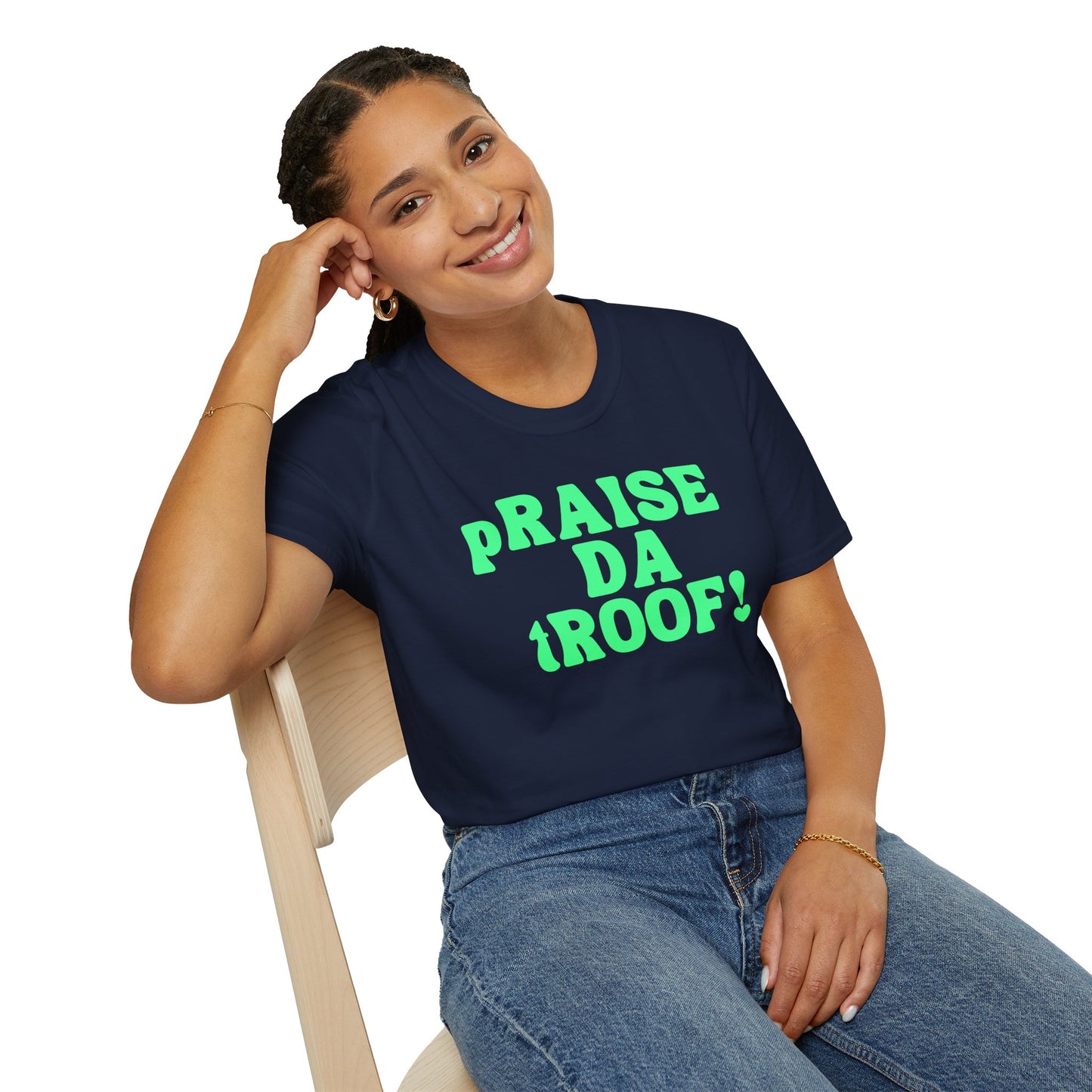 pRAISE DA tROOF Unisex Softstyle 100% Cotton T-Shirt