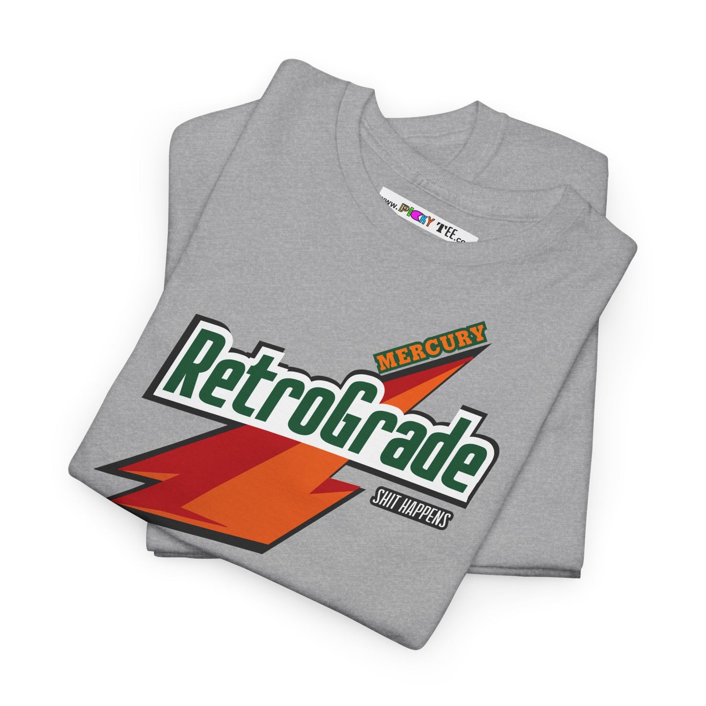 MERCURY RETROGRADE, SHIT HAPPENS Unisex Heavy Cotton Tee