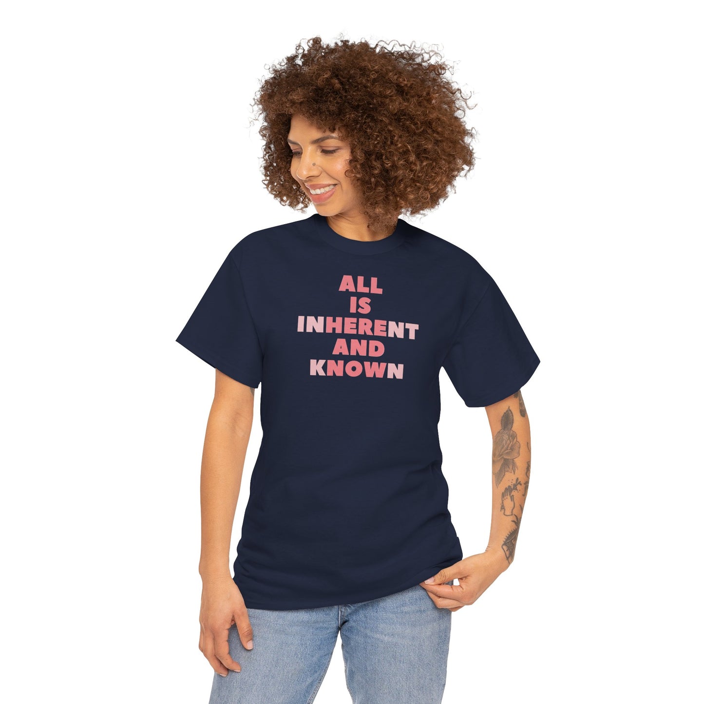 ALL IS INHERENT AND KNOWN Unisex Heavy Cotton Tee