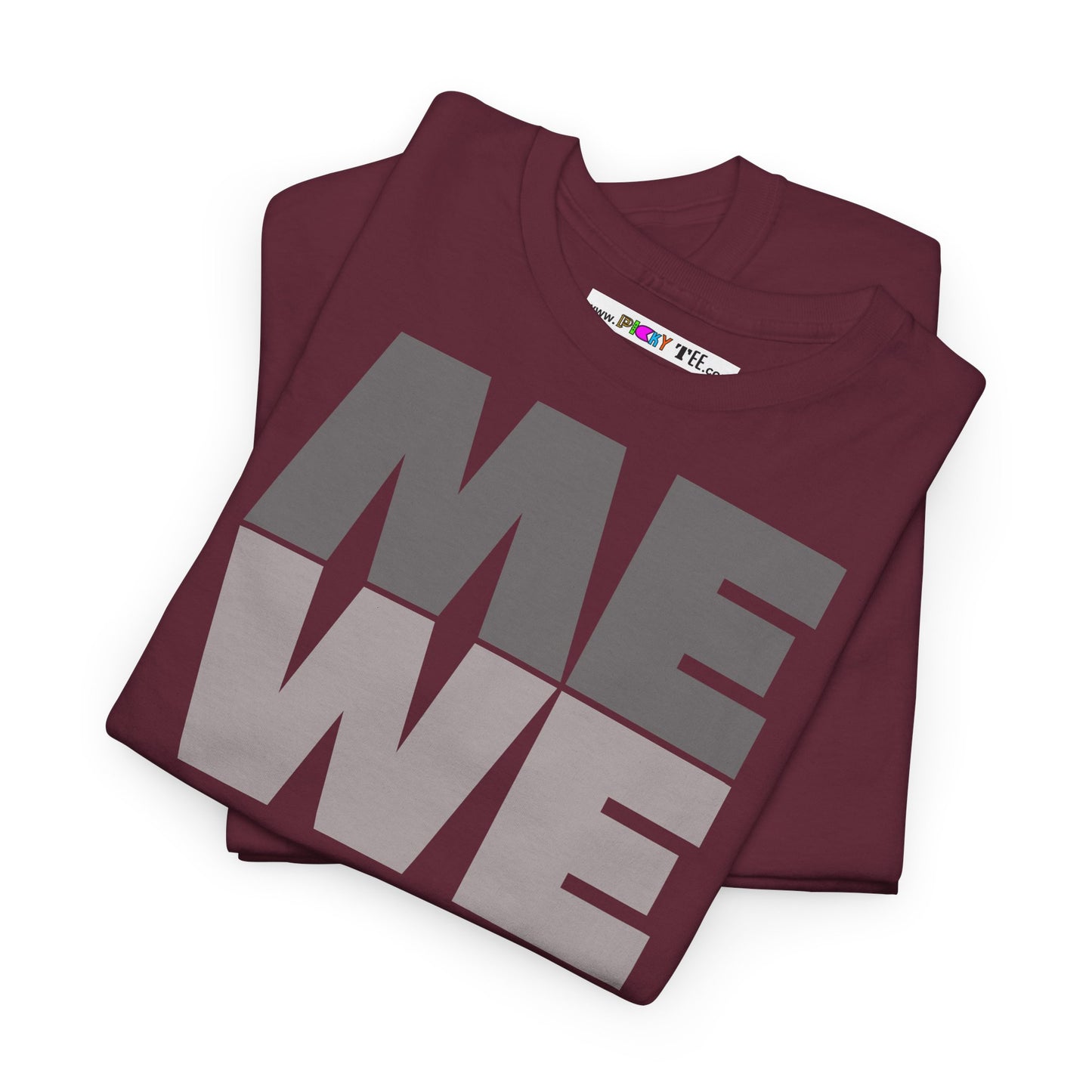 ME WE Unisex Heavy Cotton Tee