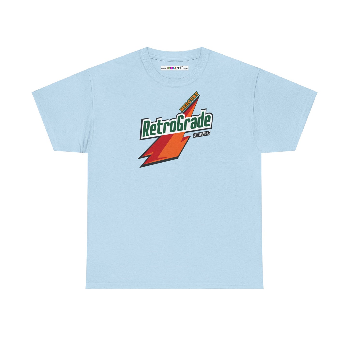 MERCURY RETROGRADE, SHIT HAPPENS Unisex Heavy Cotton Tee