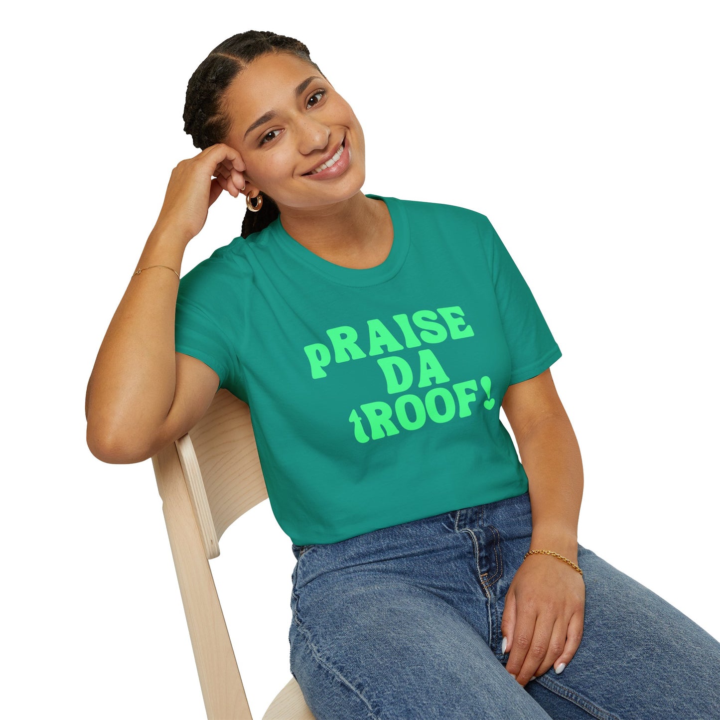 pRAISE DA tROOF Unisex Softstyle 100% Cotton T-Shirt