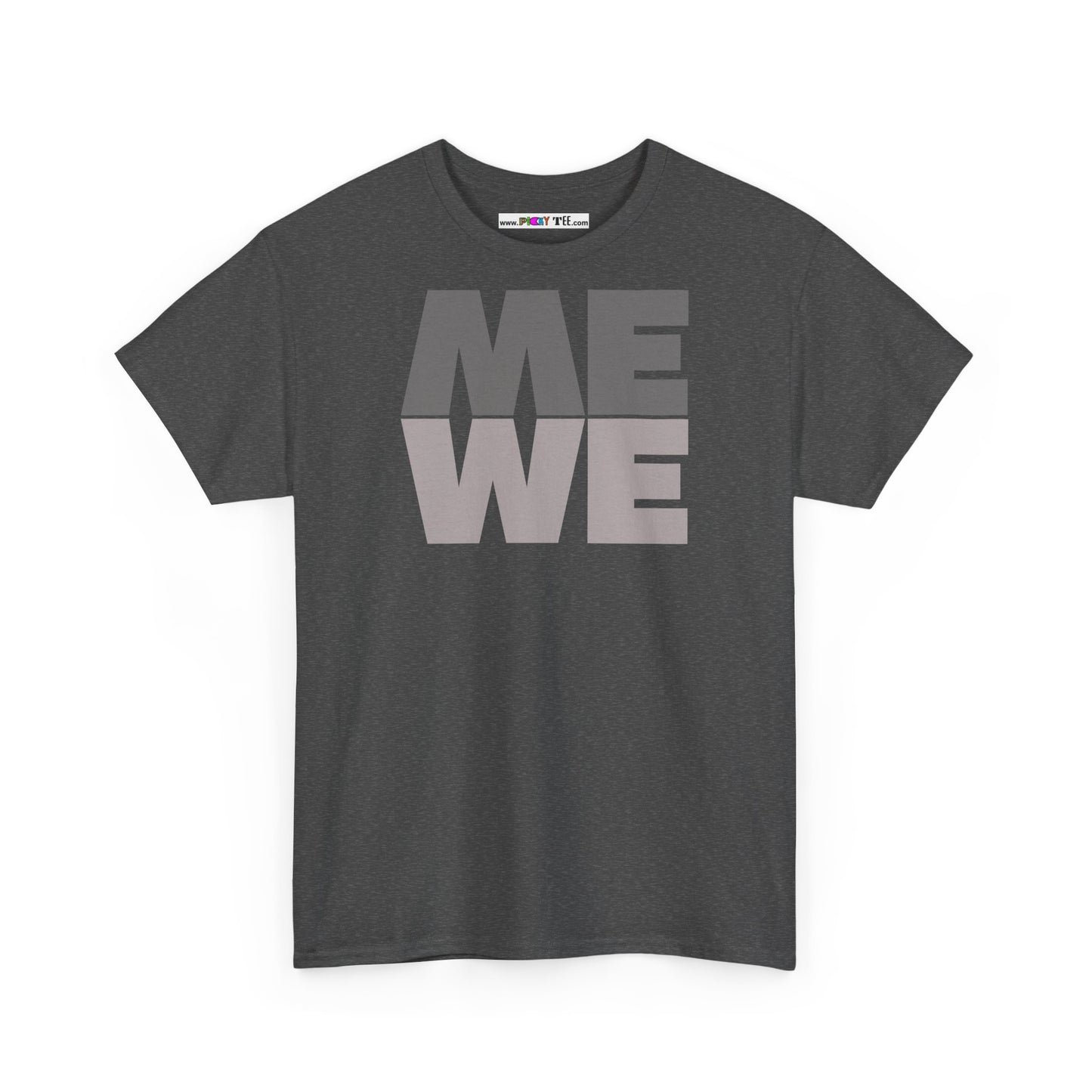 ME WE Unisex Heavy Cotton Tee