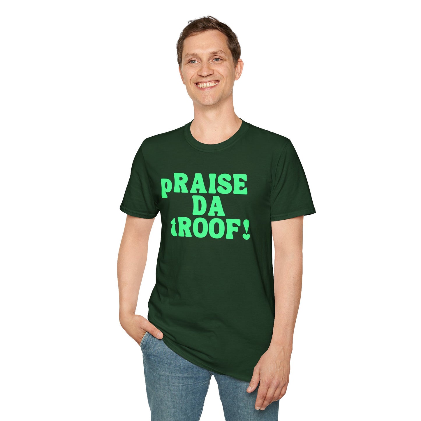 pRAISE DA tROOF Unisex Softstyle 100% Cotton T-Shirt