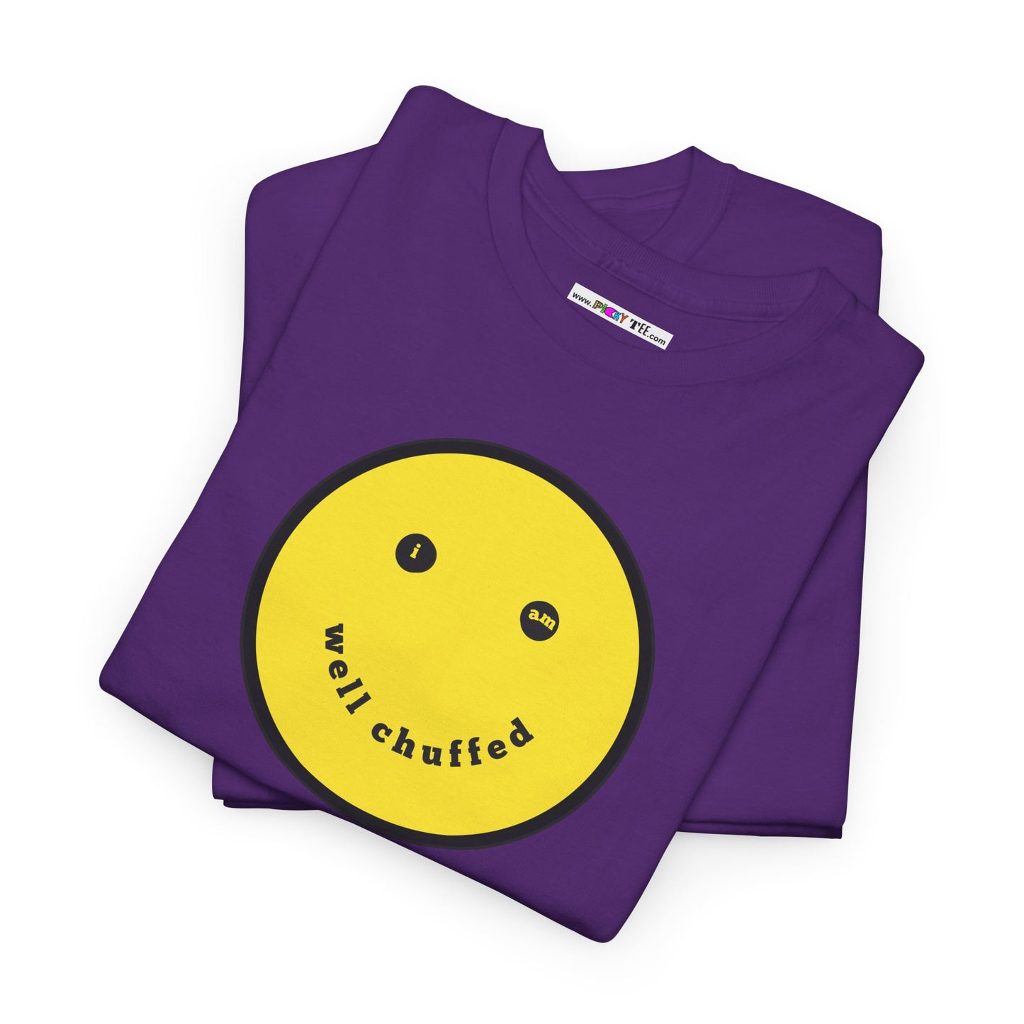 I AM WELL CHUFFED Unisex Heavy Cotton Tee