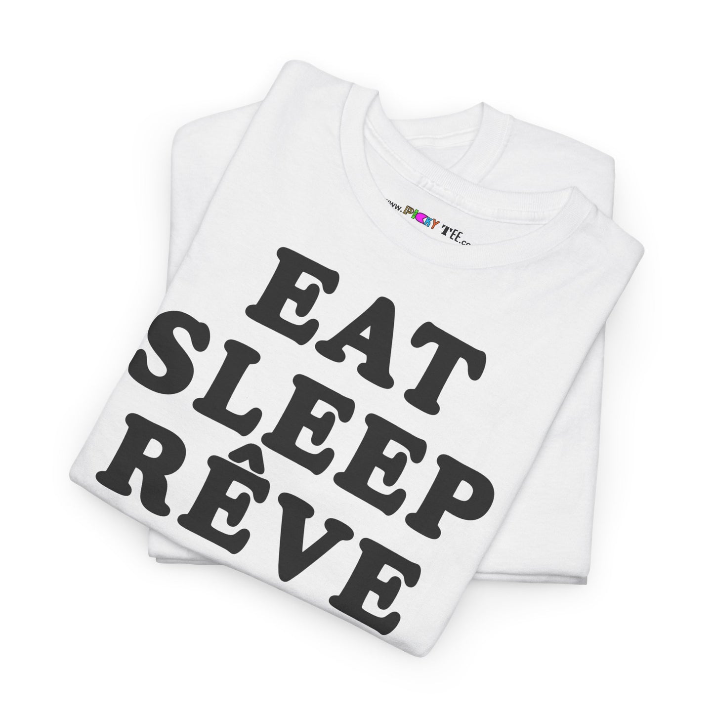 EAT SLEEP RÊVE REPEAT Unisex Heavy Cotton Tee