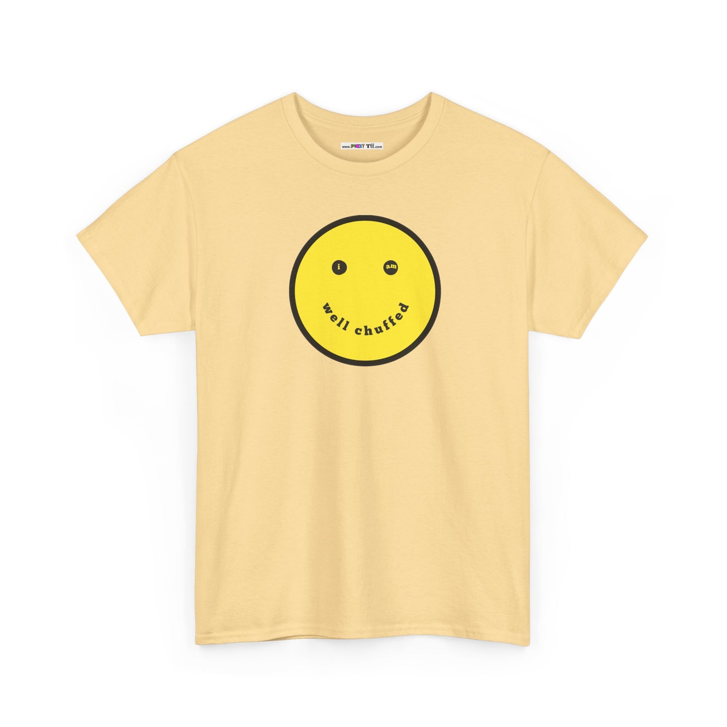 I AM WELL CHUFFED Unisex Heavy Cotton Tee