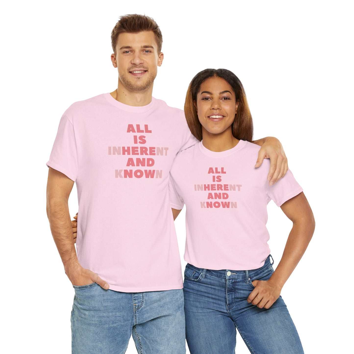 ALL IS INHERENT AND KNOWN Unisex Heavy Cotton Tee