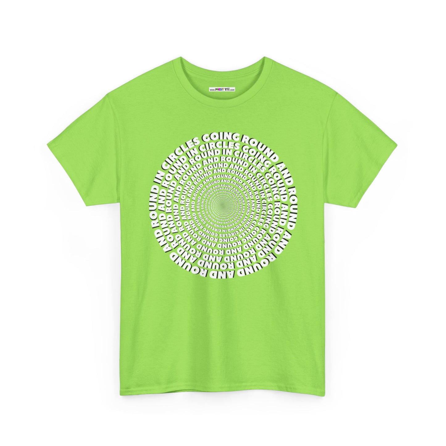 GOING ROUND AND ROUND AND ROUND IN CIRCLES Unisex Heavy Cotton Tee