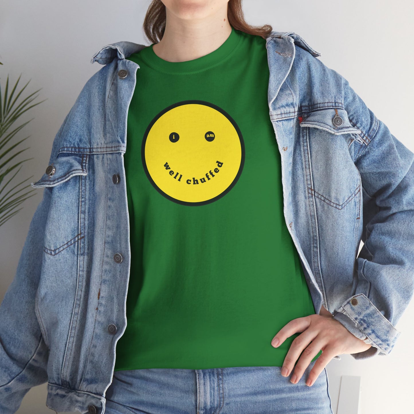 I AM WELL CHUFFED Unisex Heavy Cotton Tee