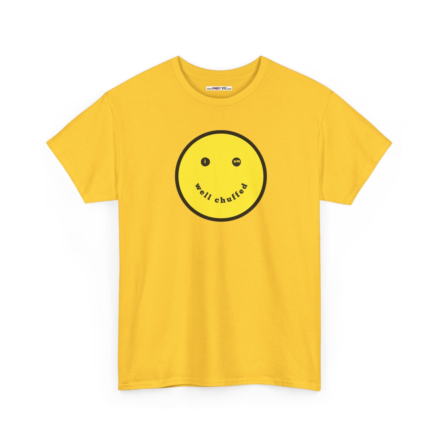 I AM WELL CHUFFED Unisex Heavy Cotton Tee