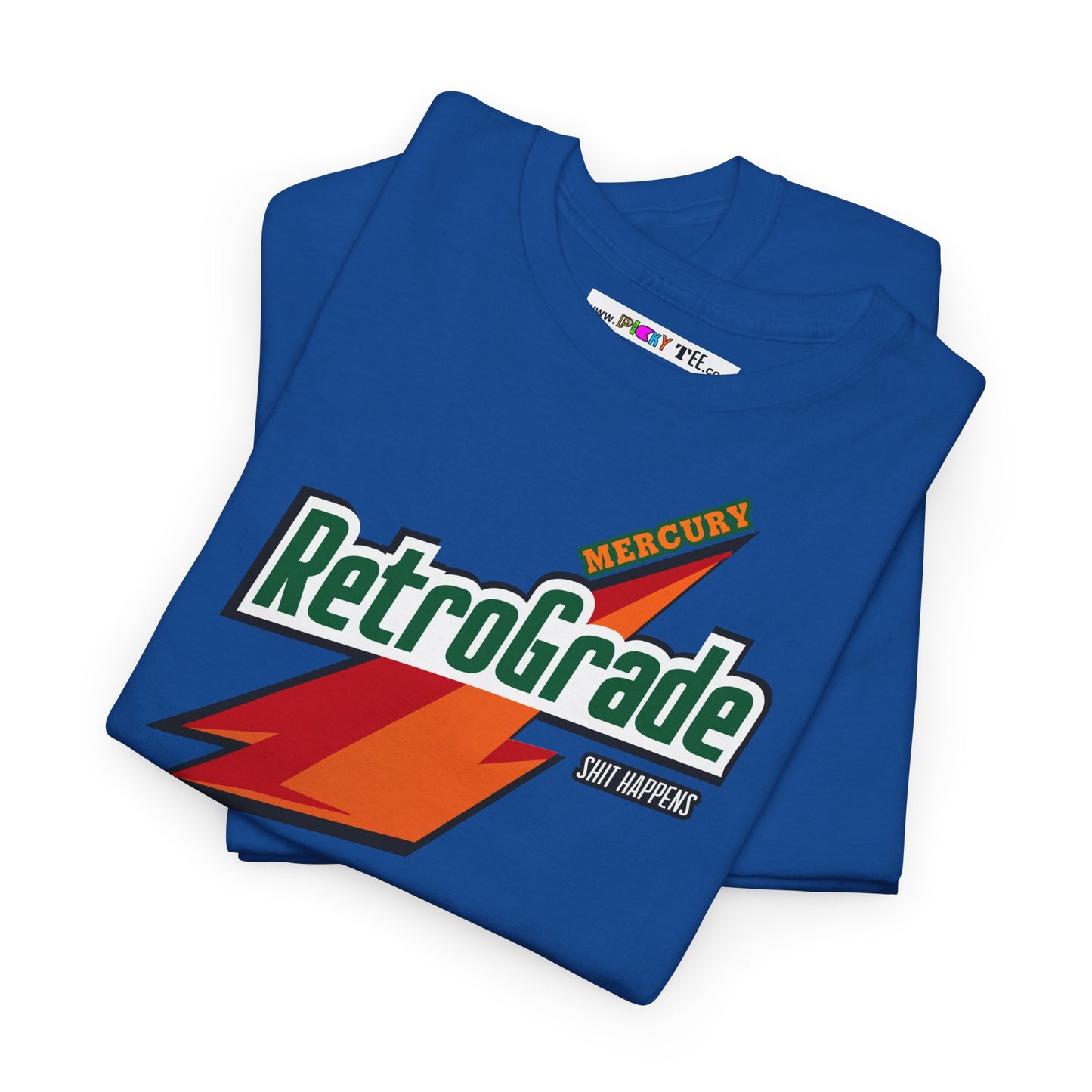MERCURY RETROGRADE, SHIT HAPPENS Unisex Heavy Cotton Tee