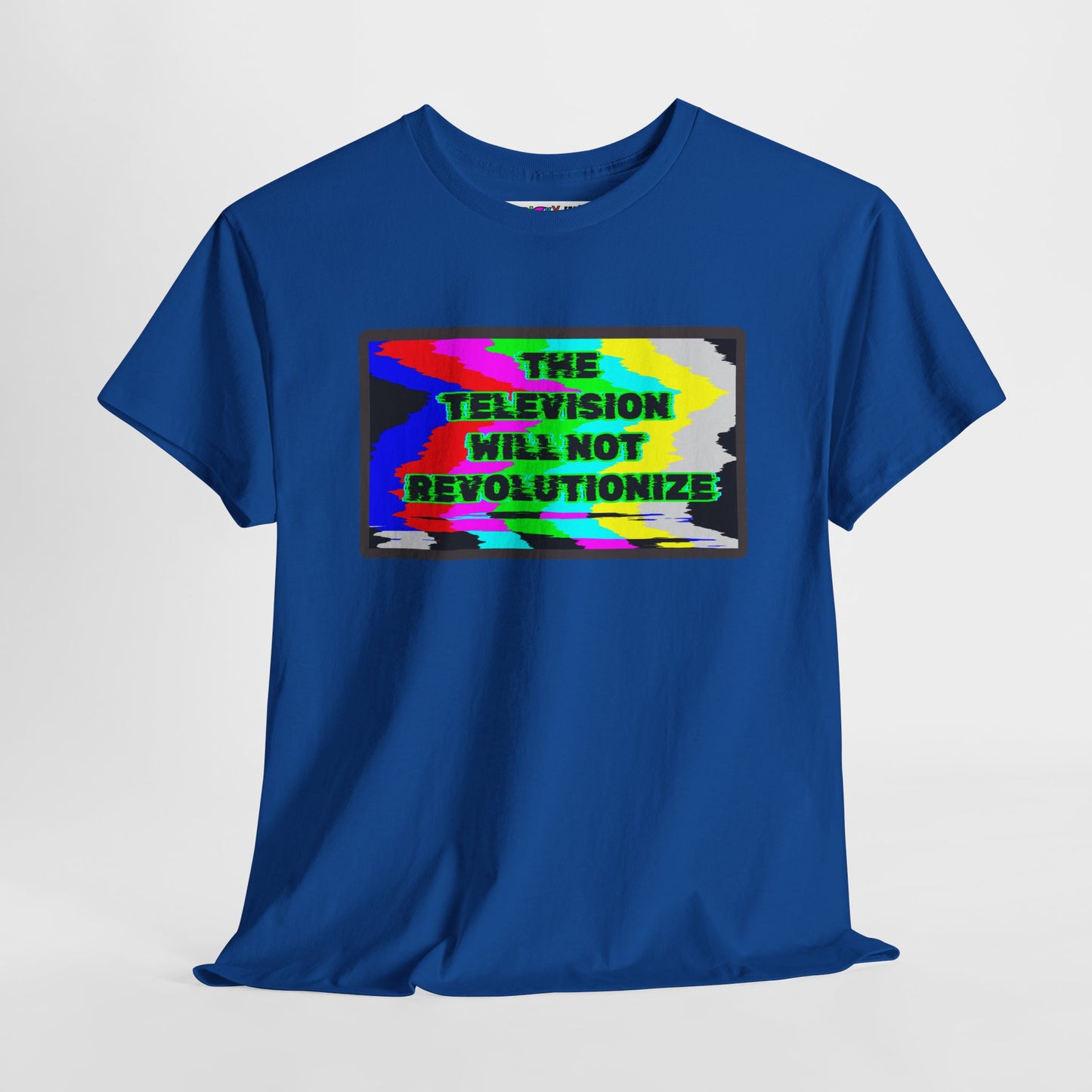 THE TELEVISION WILL NOT REVOLUTIONIZE Unisex Heavy Cotton Tee