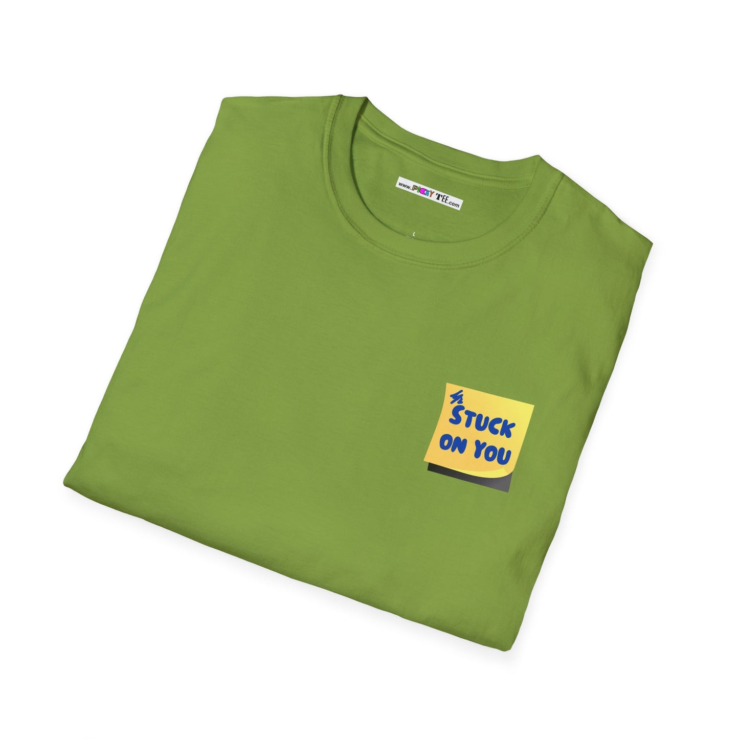 STUCK ON YOU Unisex Softstyle 100% Cotton T-Shirt