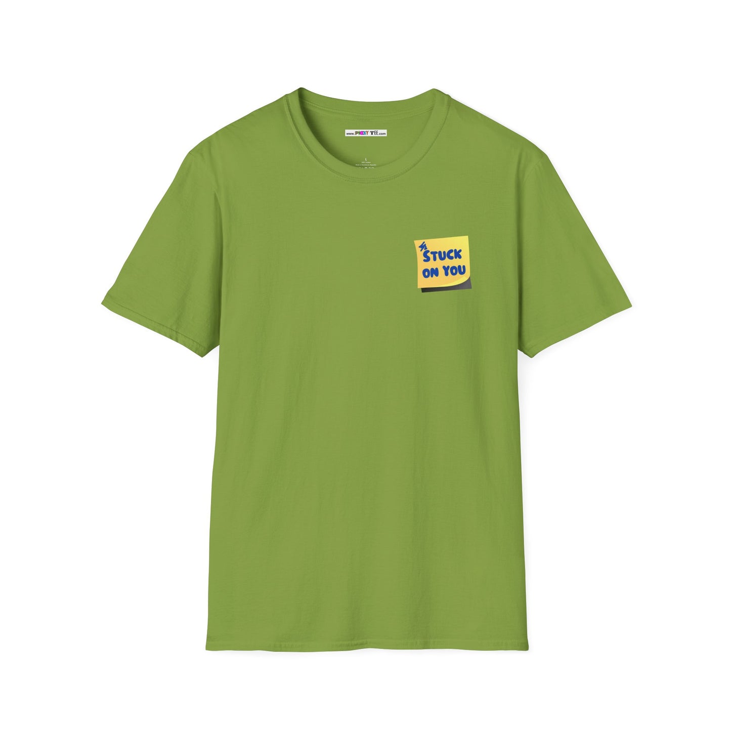 STUCK ON YOU Unisex Softstyle 100% Cotton T-Shirt