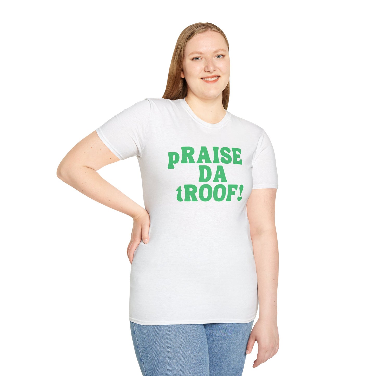 pRAISE DA tROOF Unisex Softstyle 100% Cotton T-Shirt