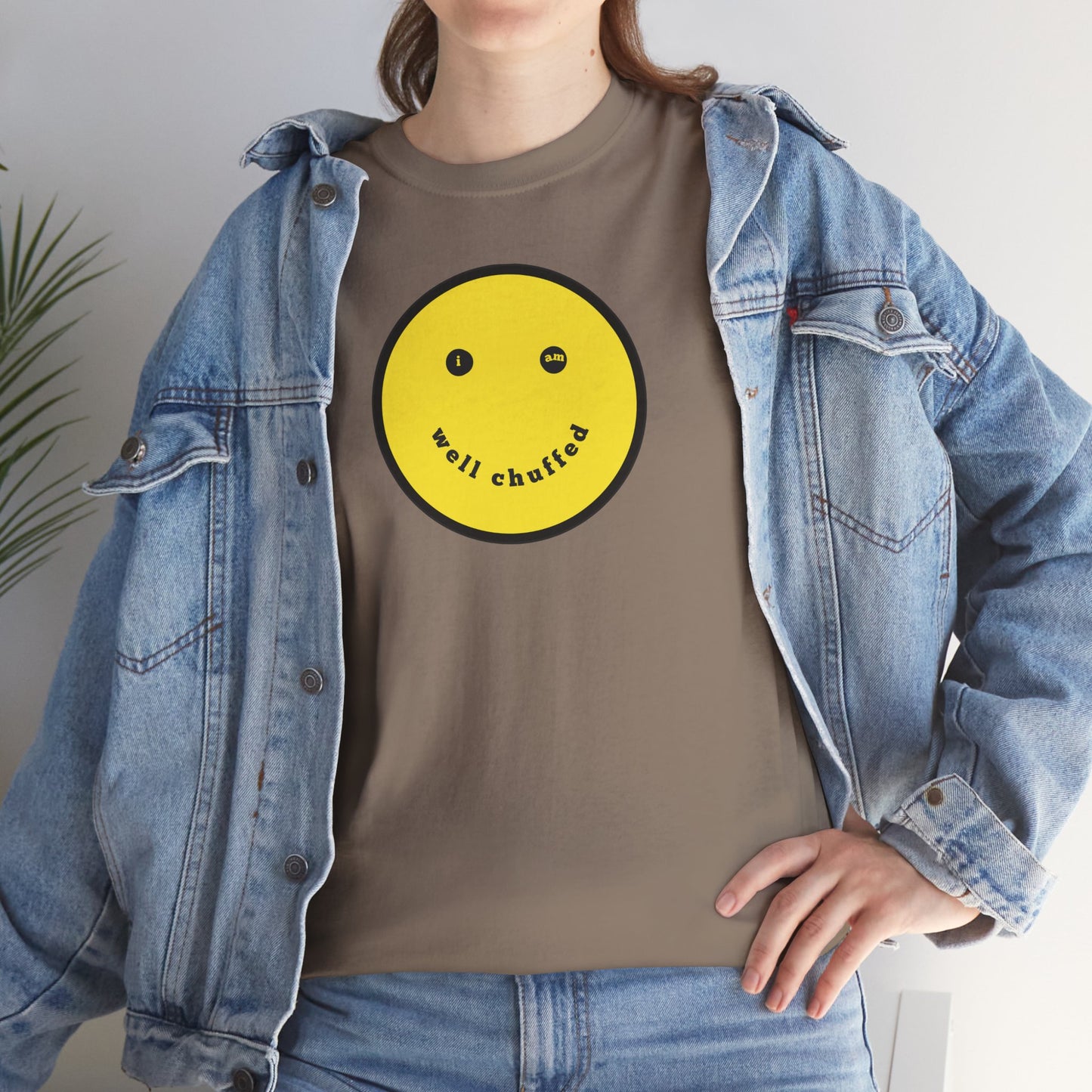 I AM WELL CHUFFED Unisex Heavy Cotton Tee