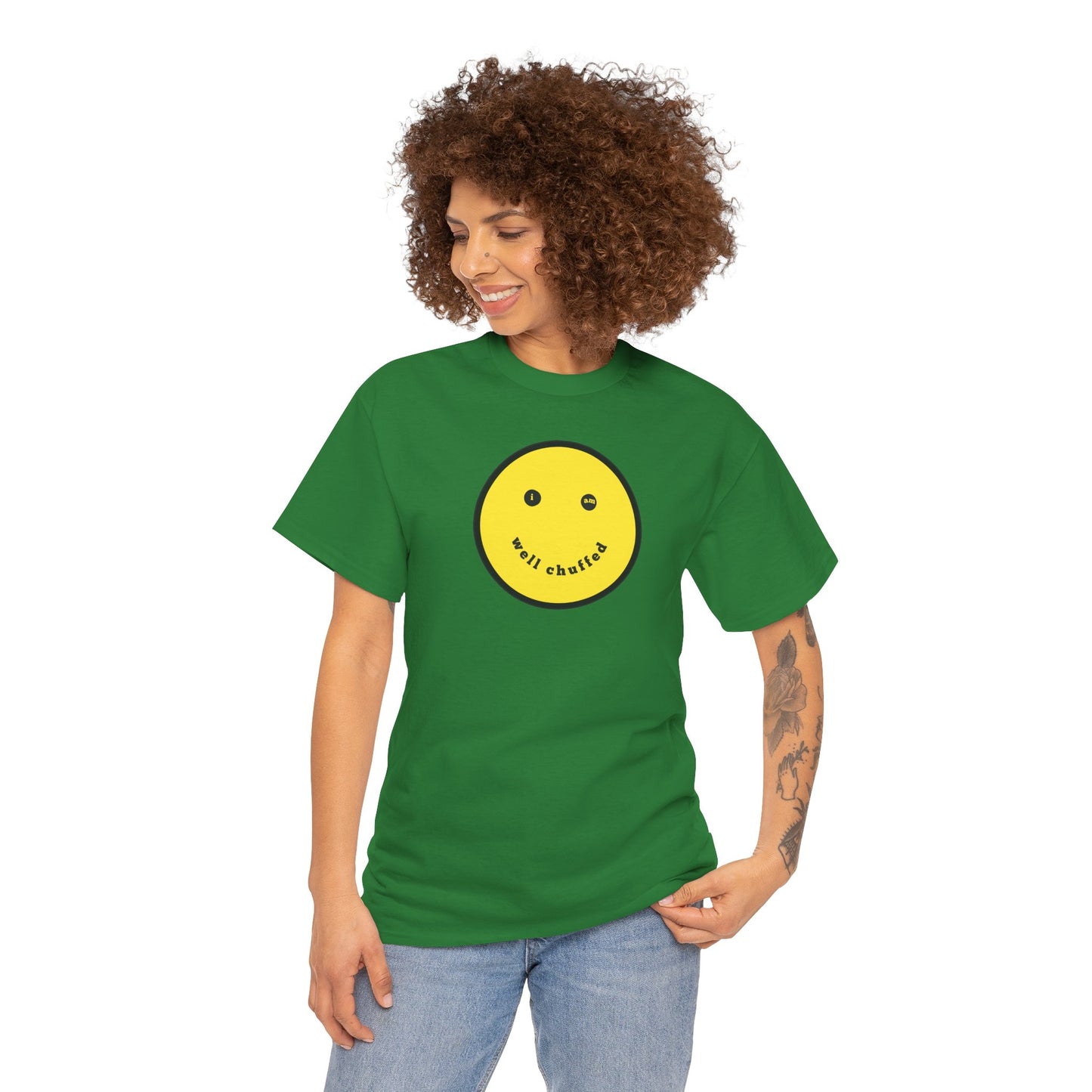 I AM WELL CHUFFED Unisex Heavy Cotton Tee