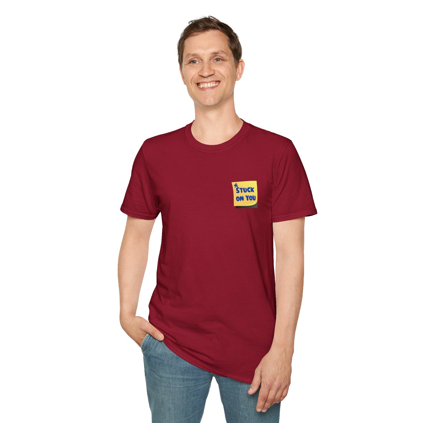 STUCK ON YOU Unisex Softstyle 100% Cotton T-Shirt