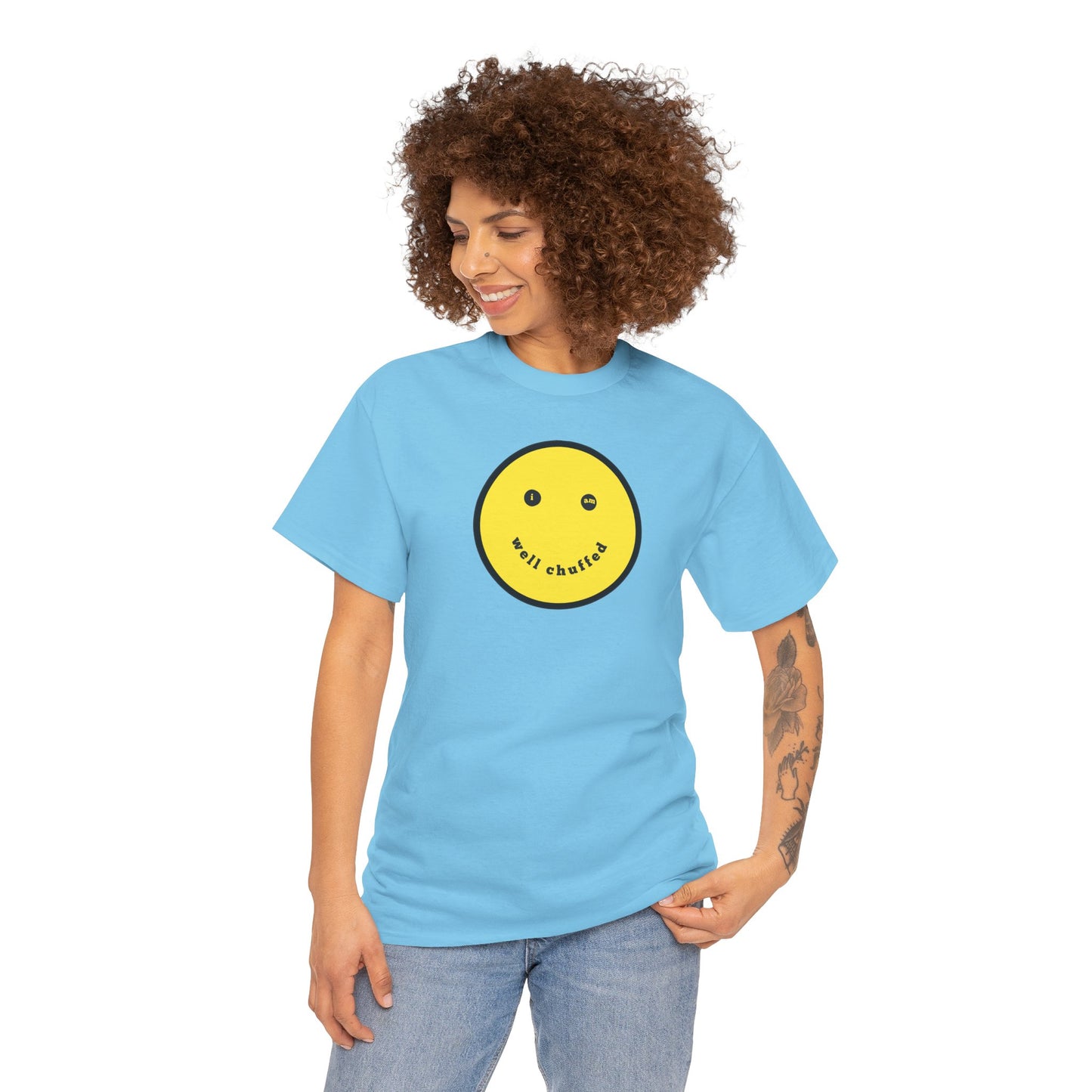I AM WELL CHUFFED Unisex Heavy Cotton Tee