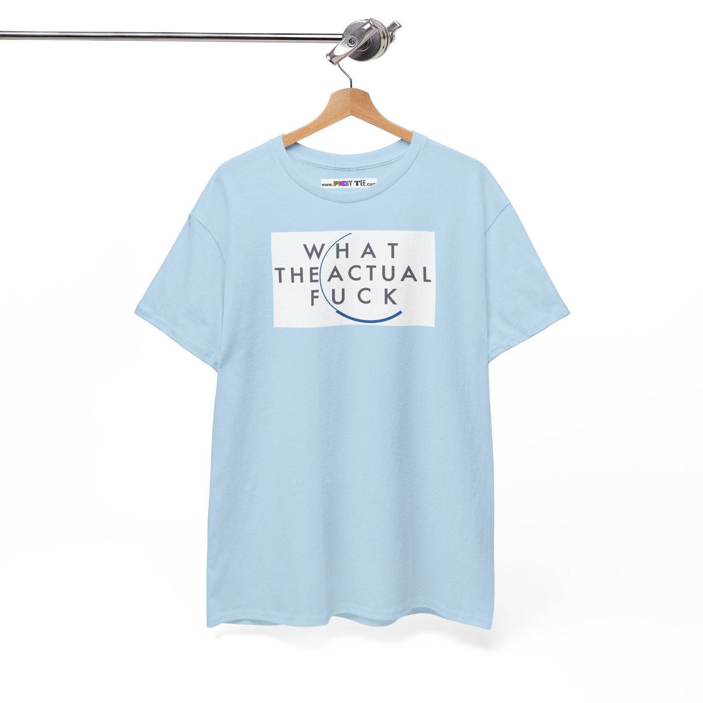 WHAT THE ACTUAL FUCK Unisex Heavy Cotton Tee