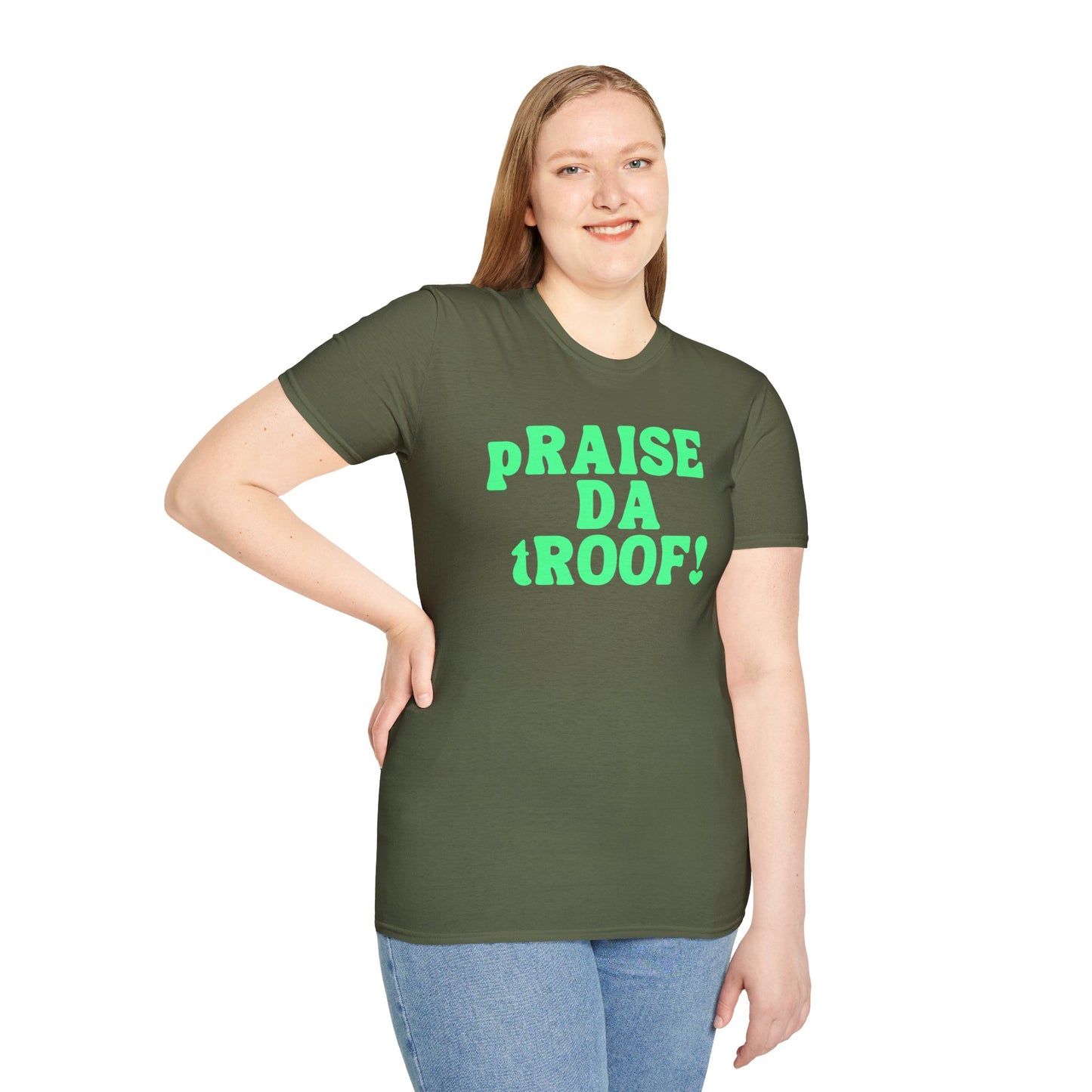 pRAISE DA tROOF Unisex Softstyle 100% Cotton T-Shirt