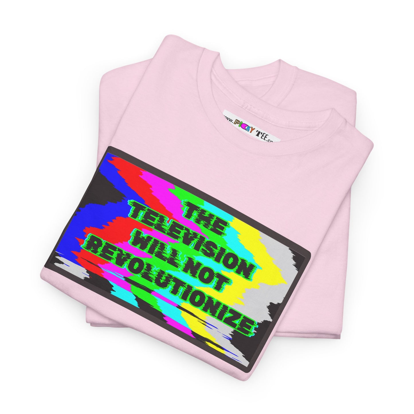 THE TELEVISION WILL NOT REVOLUTIONIZE Unisex Heavy Cotton Tee