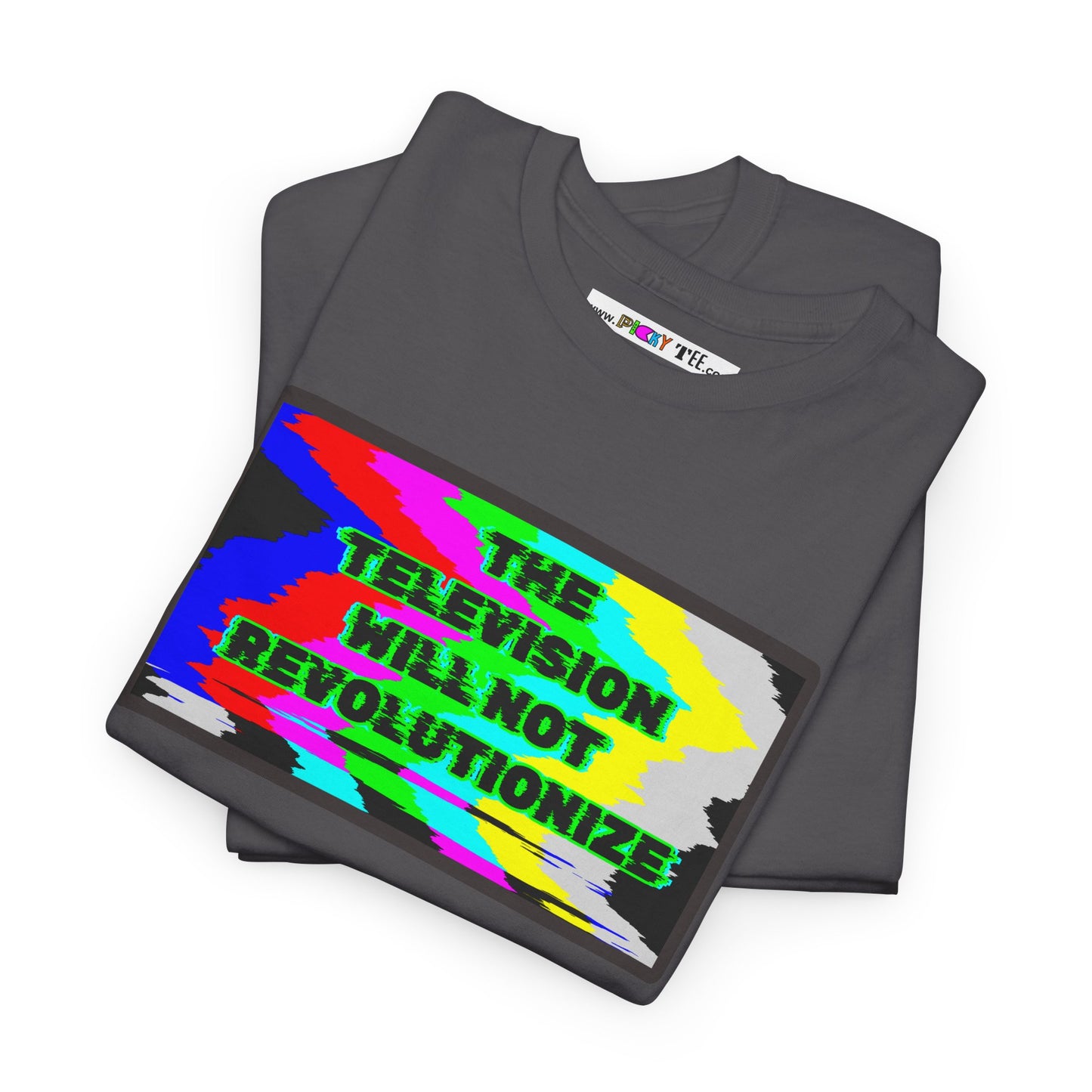 THE TELEVISION WILL NOT REVOLUTIONIZE Unisex Heavy Cotton Tee