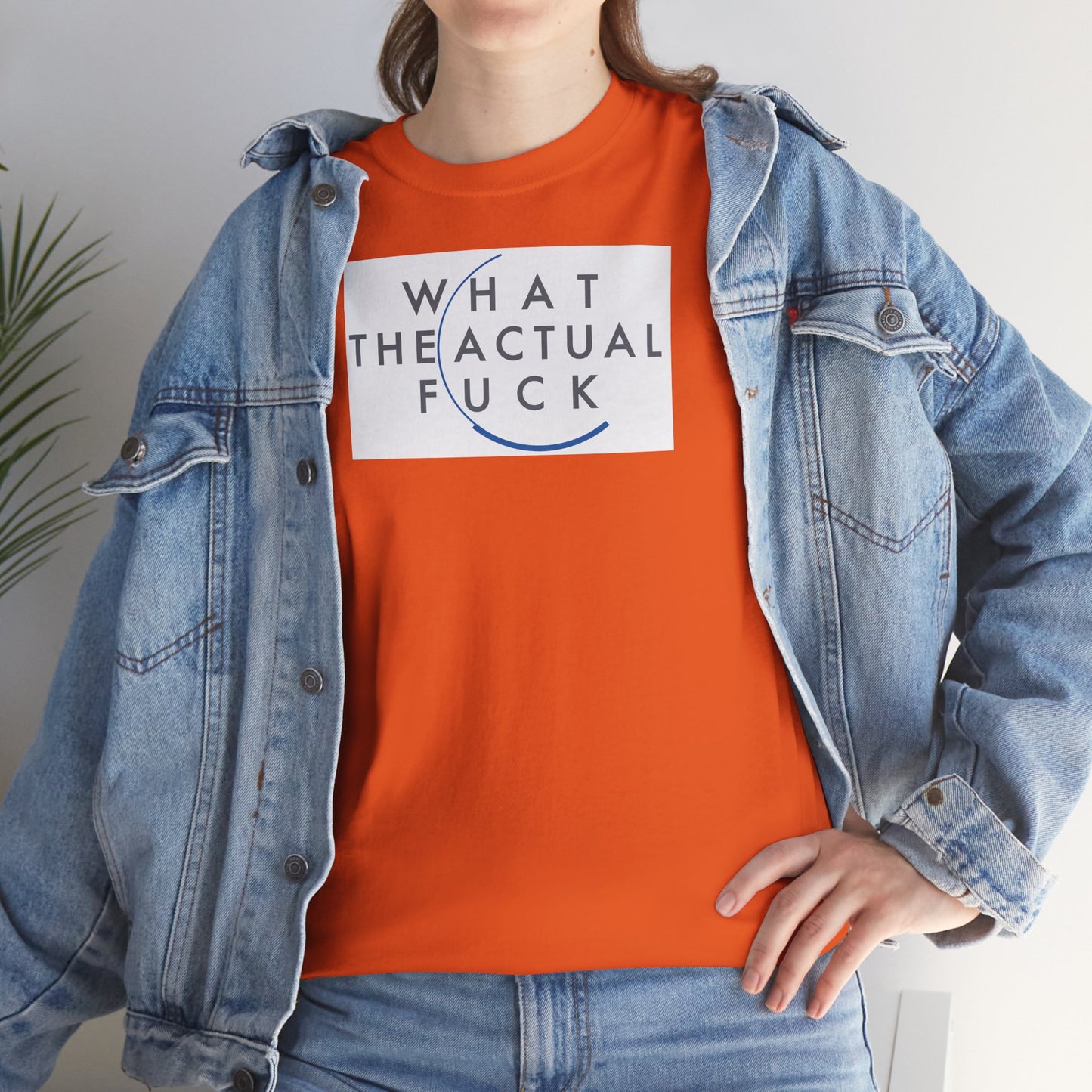 WHAT THE ACTUAL FUCK Unisex Heavy Cotton Tee