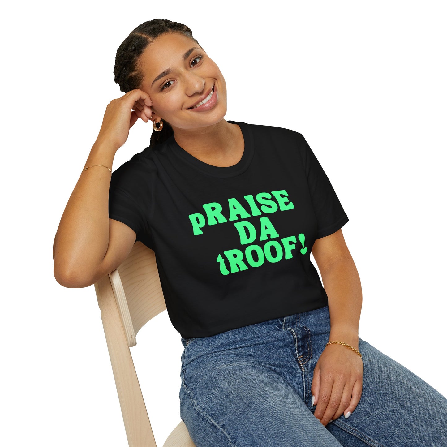 pRAISE DA tROOF Unisex Softstyle 100% Cotton T-Shirt