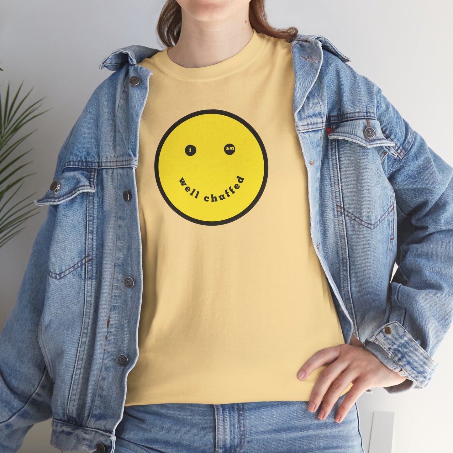 I AM WELL CHUFFED Unisex Heavy Cotton Tee