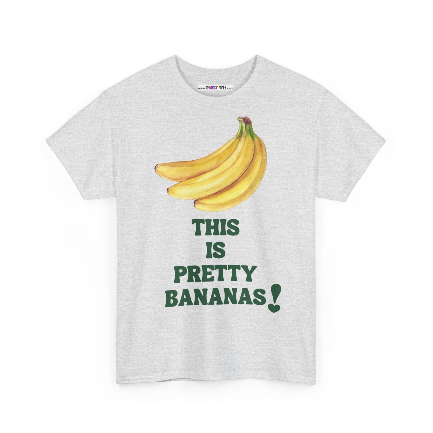 THIS IS PRETTY BANANAS! Unisex Heavy Cotton Tee