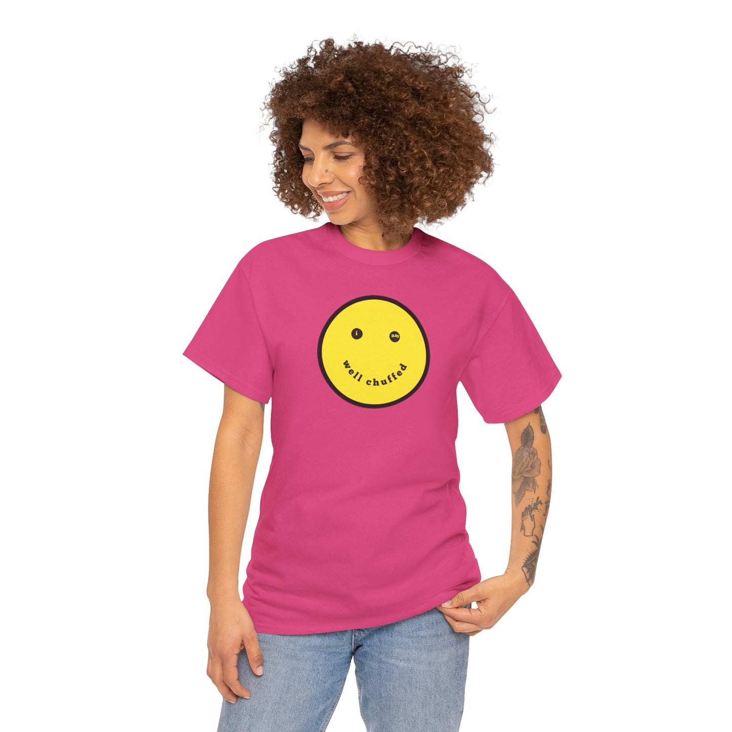 I AM WELL CHUFFED Unisex Heavy Cotton Tee