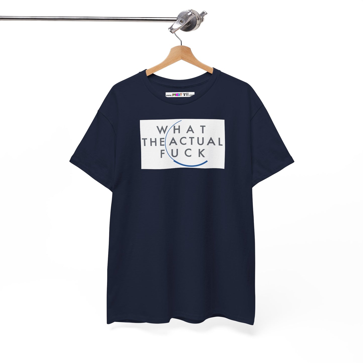 WHAT THE ACTUAL FUCK Unisex Heavy Cotton Tee