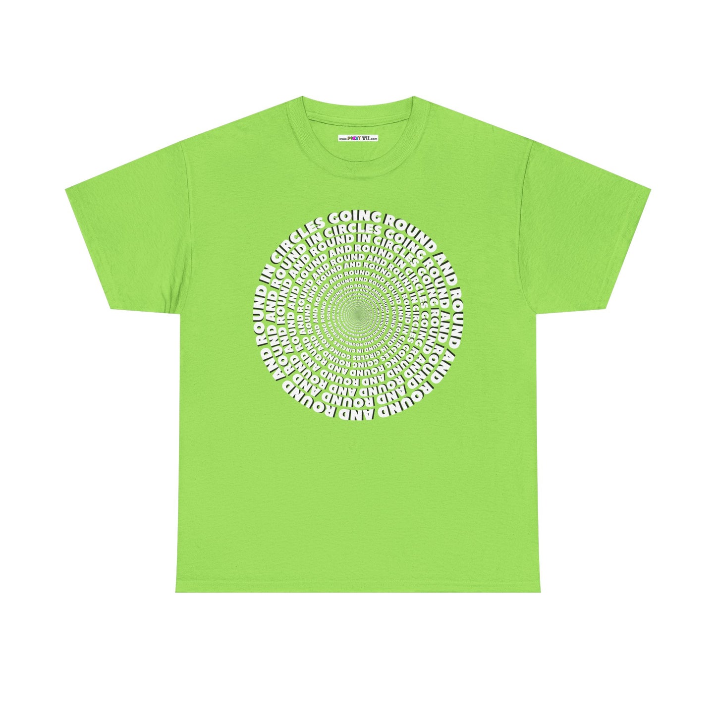GOING ROUND AND ROUND AND ROUND IN CIRCLES Unisex Heavy Cotton Tee