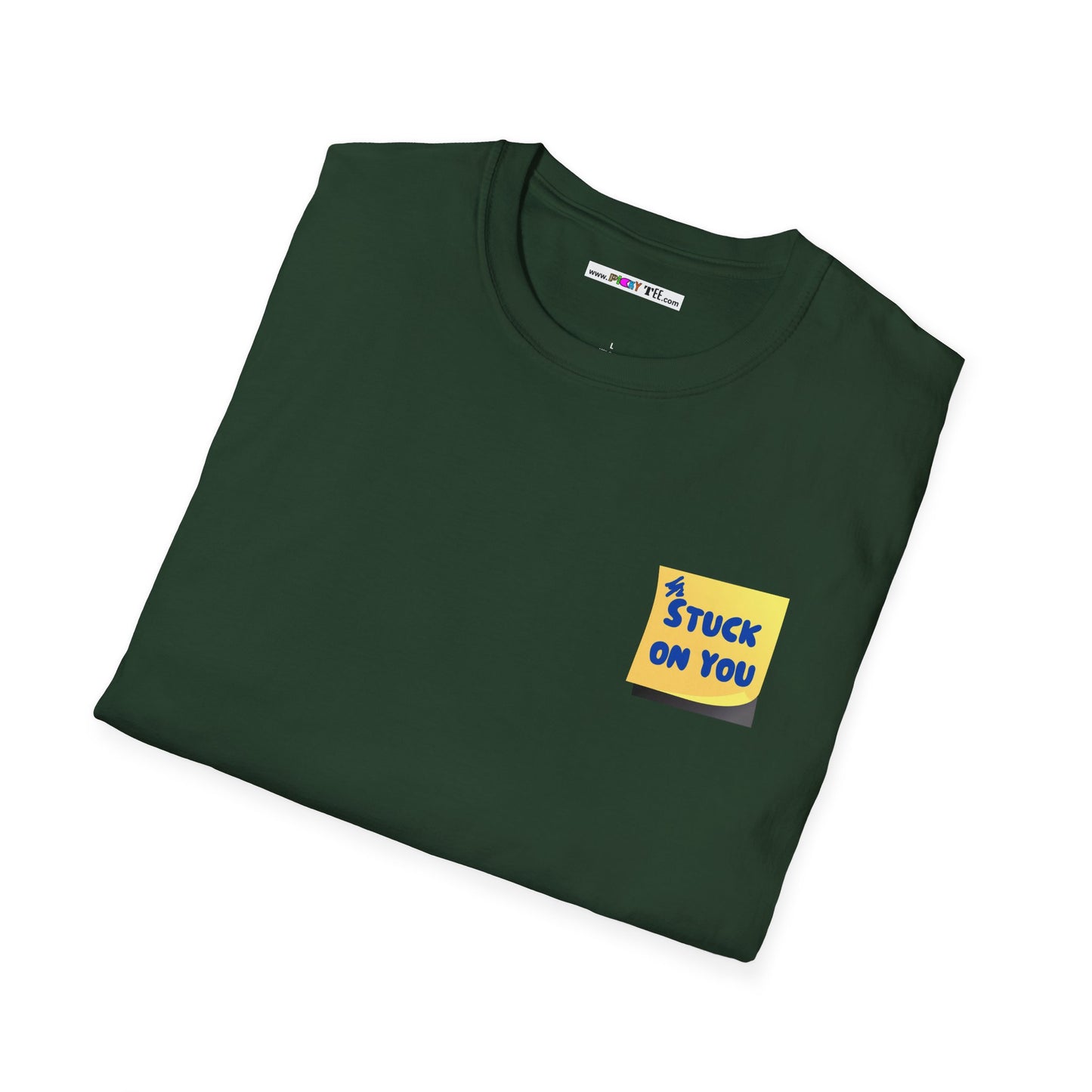 STUCK ON YOU Unisex Softstyle 100% Cotton T-Shirt