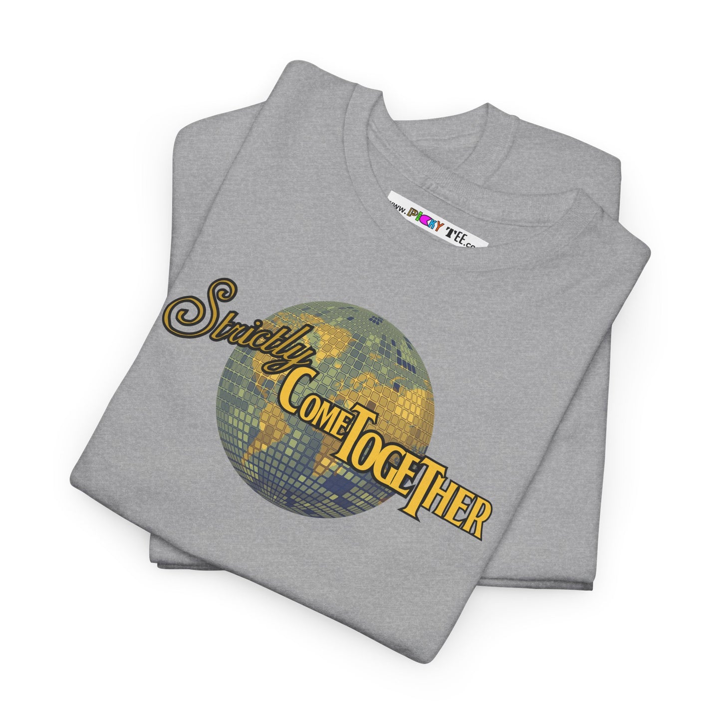 Strictly Come Together Unisex Heavy Cotton Tee