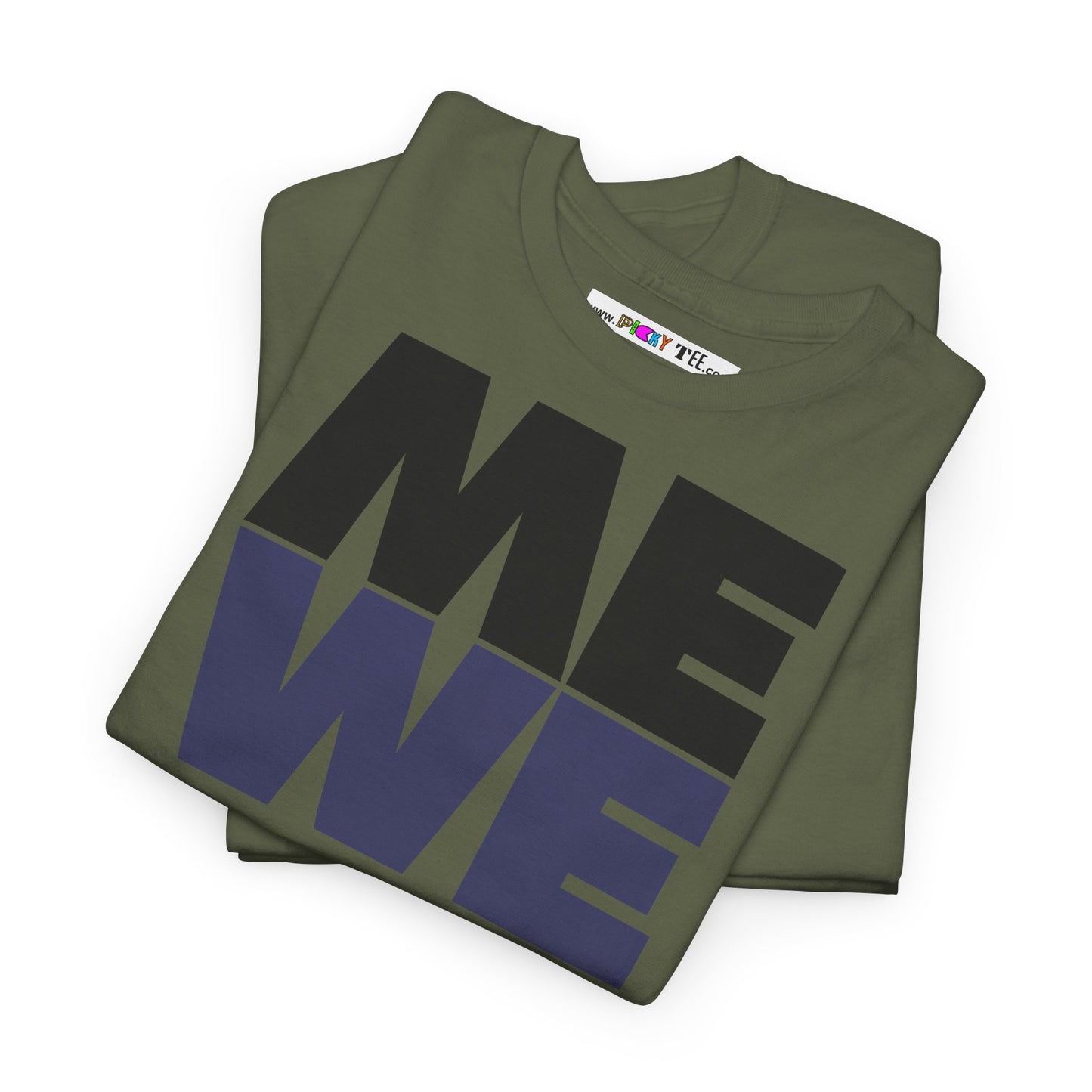 ME WE Unisex Heavy Cotton Tee