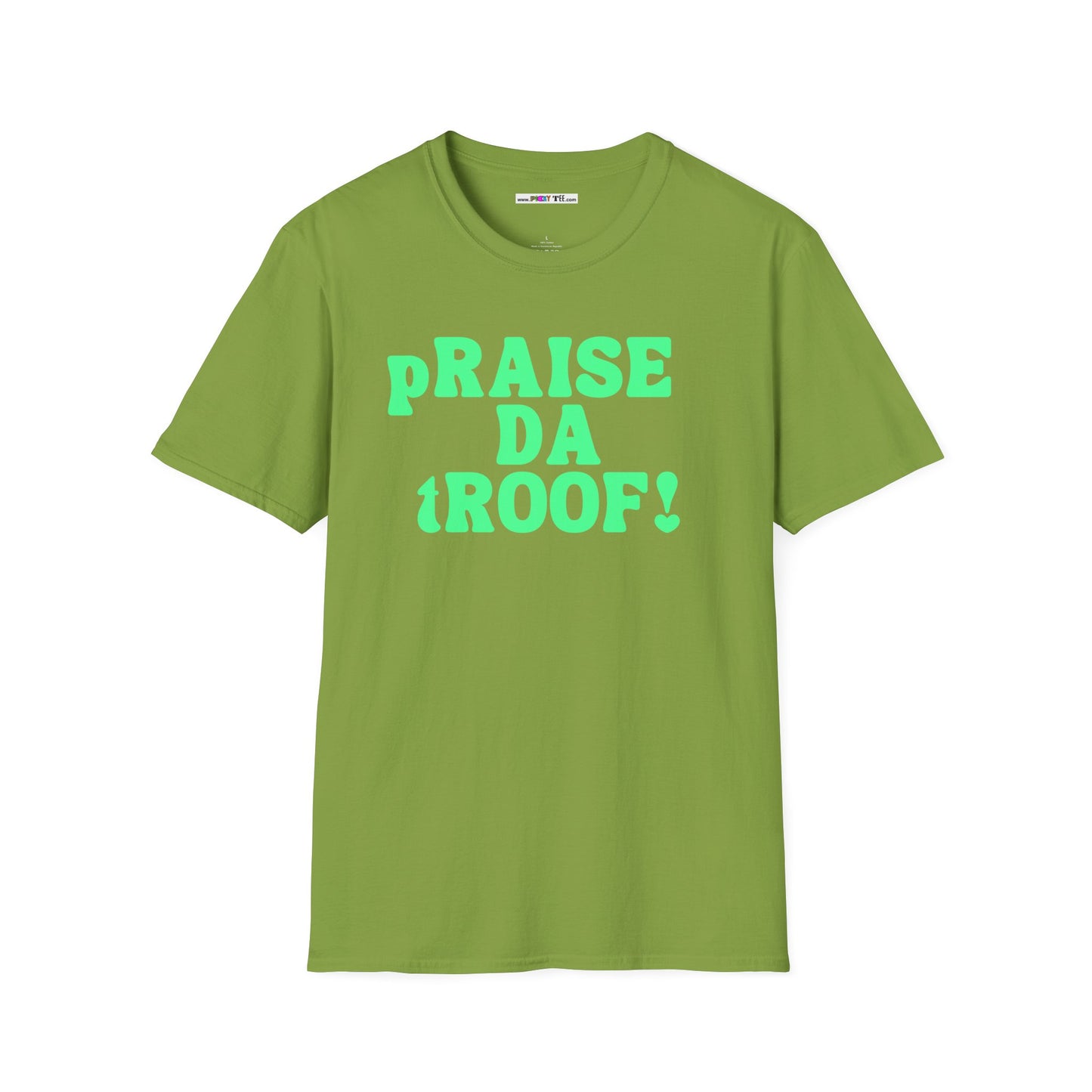 pRAISE DA tROOF Unisex Softstyle 100% Cotton T-Shirt
