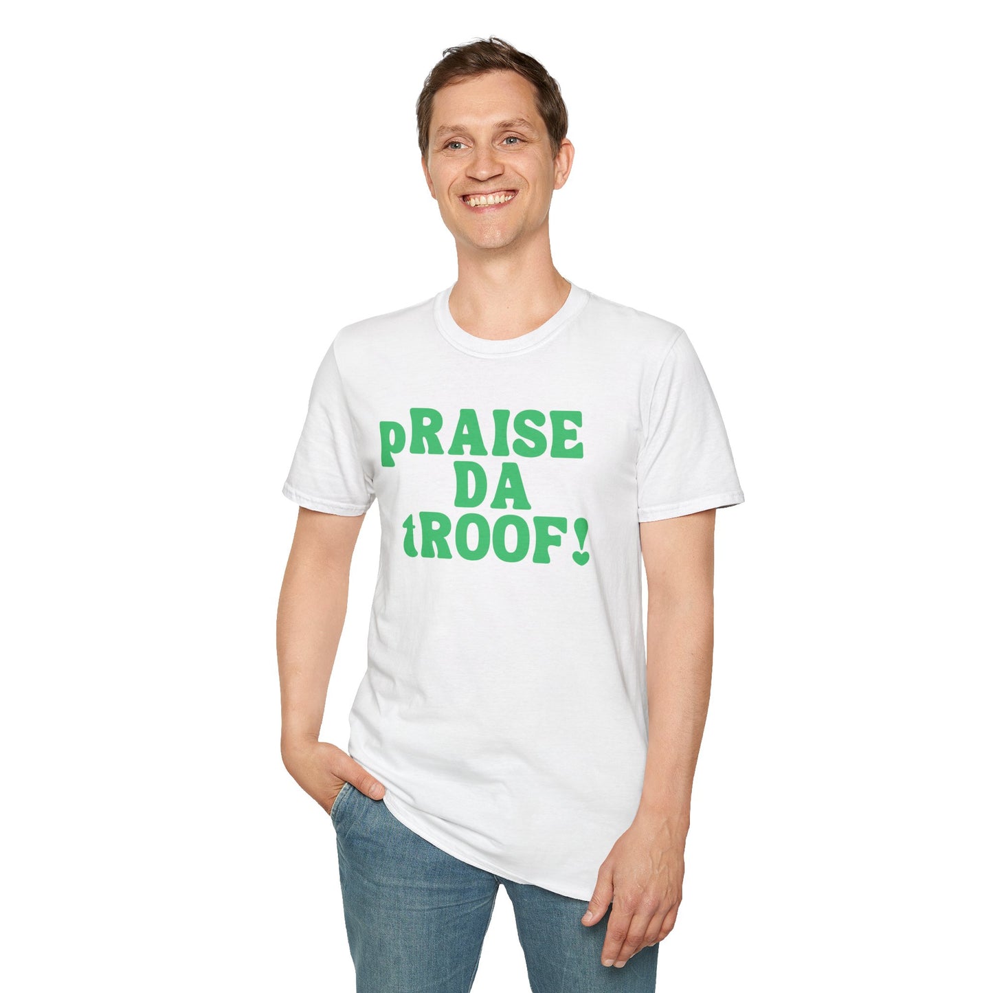 pRAISE DA tROOF Unisex Softstyle 100% Cotton T-Shirt