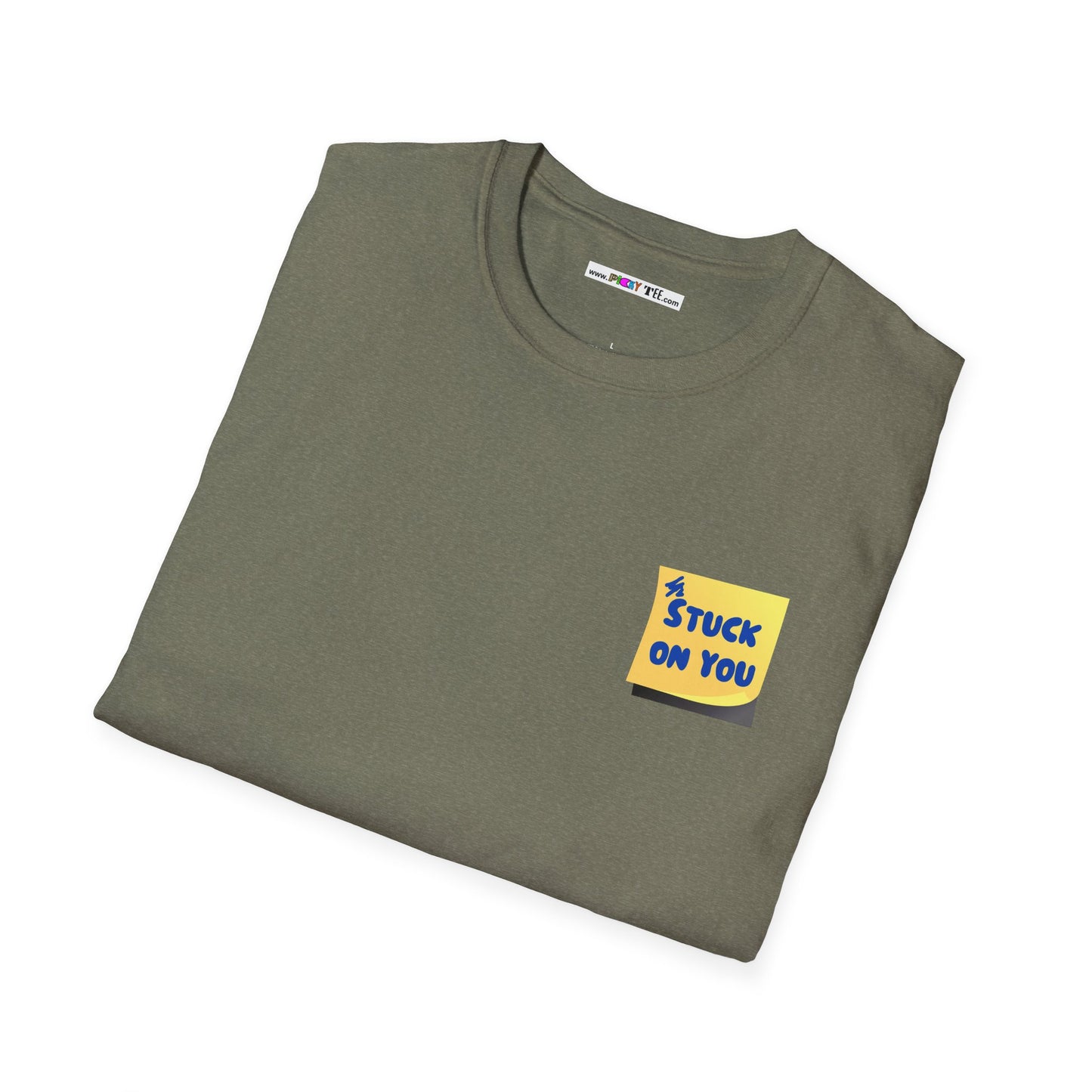 STUCK ON YOU Unisex Softstyle 100% Cotton T-Shirt
