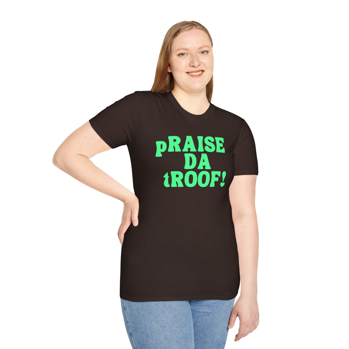 pRAISE DA tROOF Unisex Softstyle 100% Cotton T-Shirt