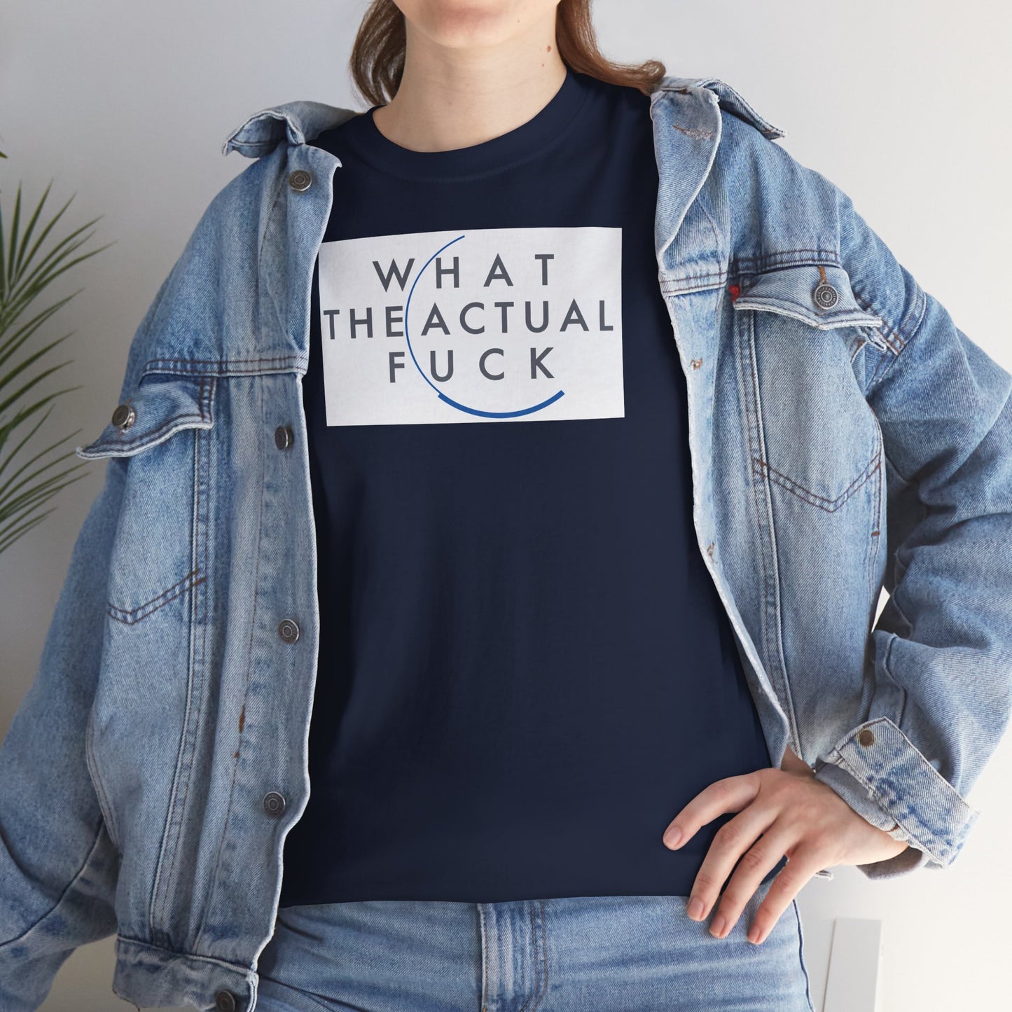 WHAT THE ACTUAL FUCK Unisex Heavy Cotton Tee