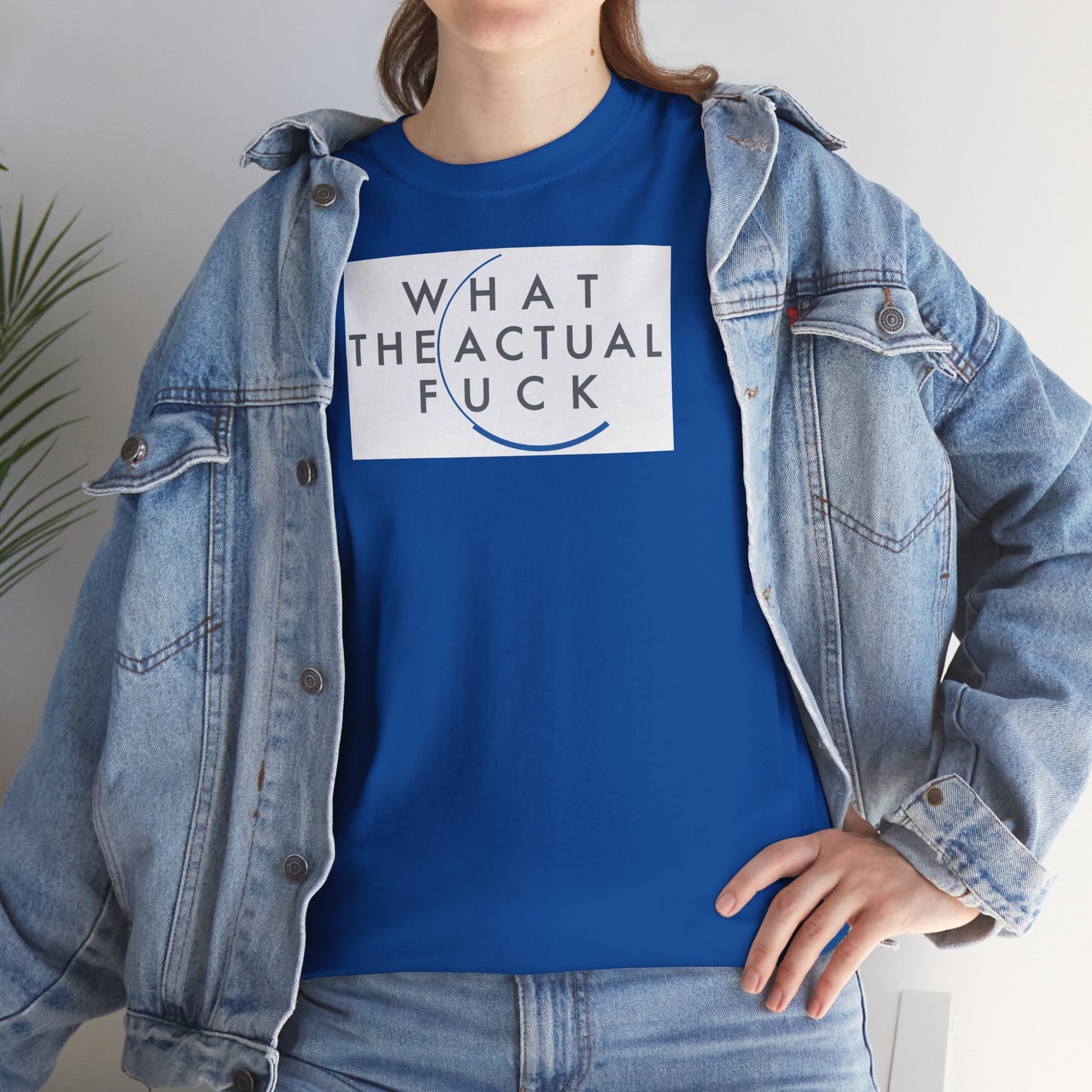 WHAT THE ACTUAL FUCK Unisex Heavy Cotton Tee