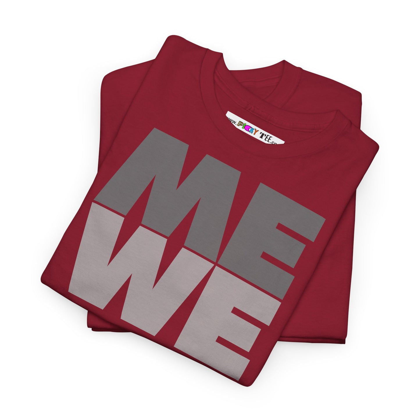 ME WE Unisex Heavy Cotton Tee