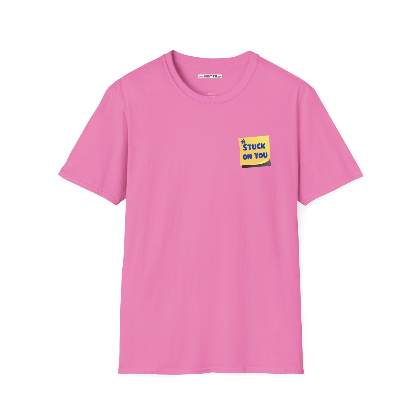 STUCK ON YOU Unisex Softstyle 100% Cotton T-Shirt