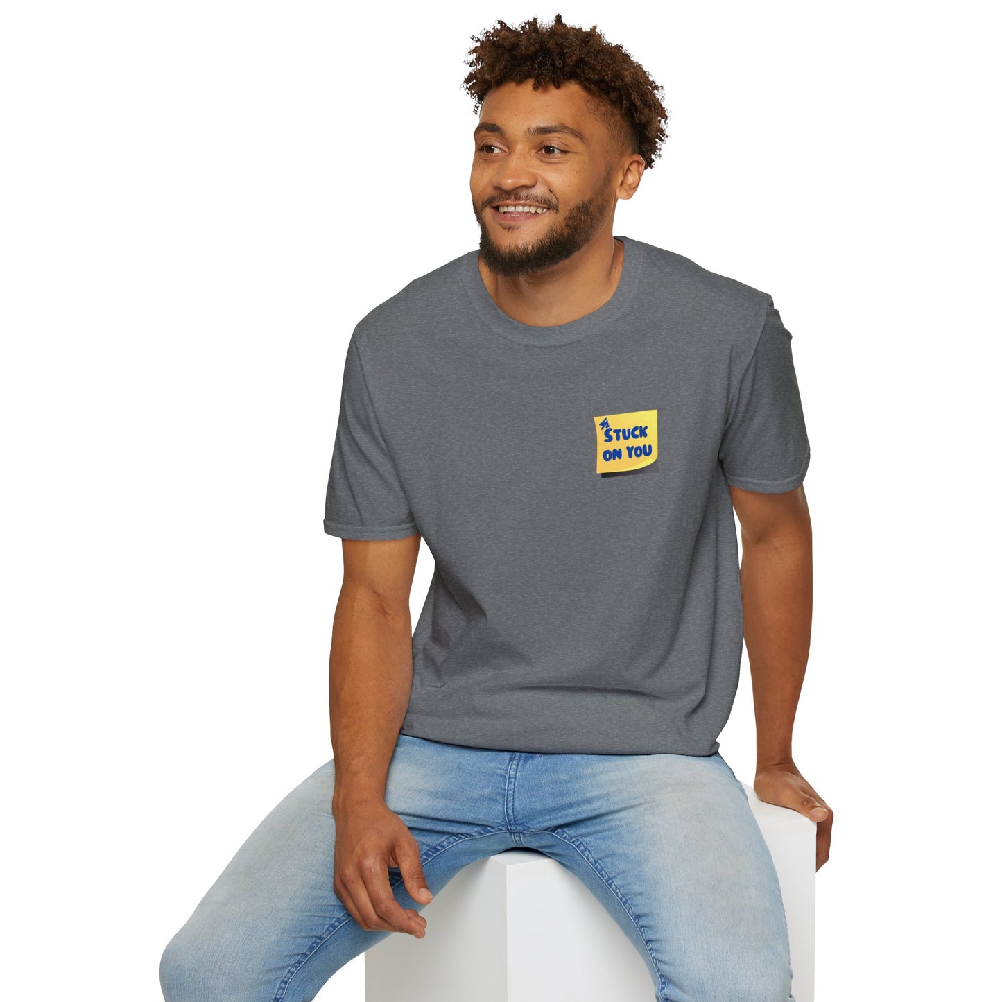 STUCK ON YOU Unisex Softstyle 100% Cotton T-Shirt