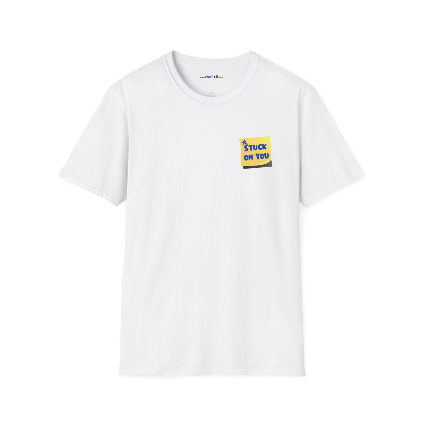 STUCK ON YOU Unisex Softstyle 100% Cotton T-Shirt